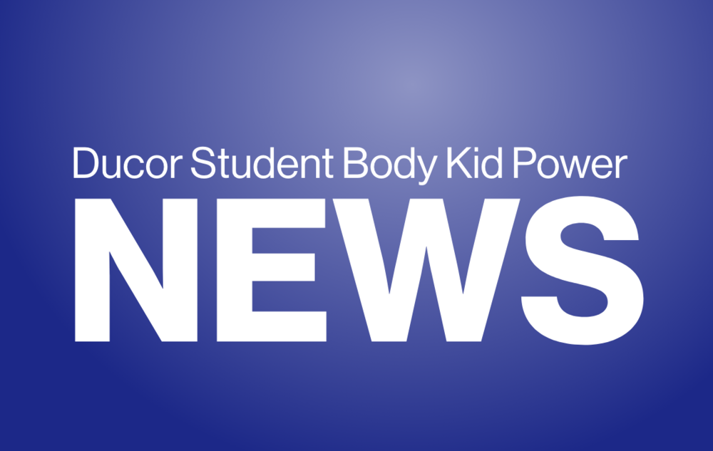 Ducor Student Body Kid Power News
